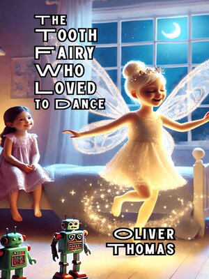 cover image of The Tooth Fairy Who Loved to Dance